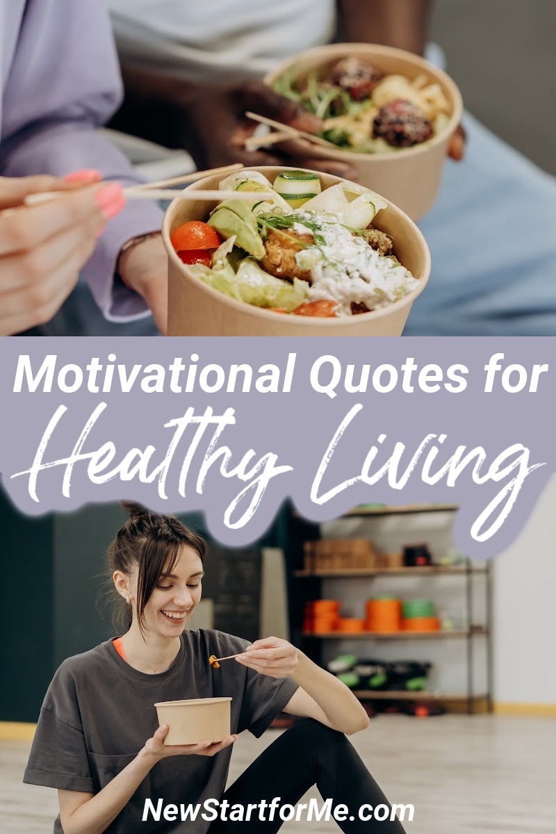 Motivational Quotes for Healthy Living - NewStartForMe