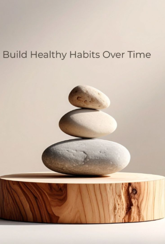 Build Healthy Habits